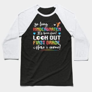 So Long Kindergarten Look Out First Grade Baseball T-Shirt